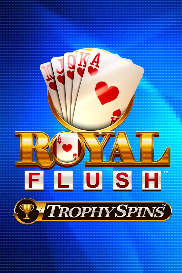Royal Flush Trophy Spins