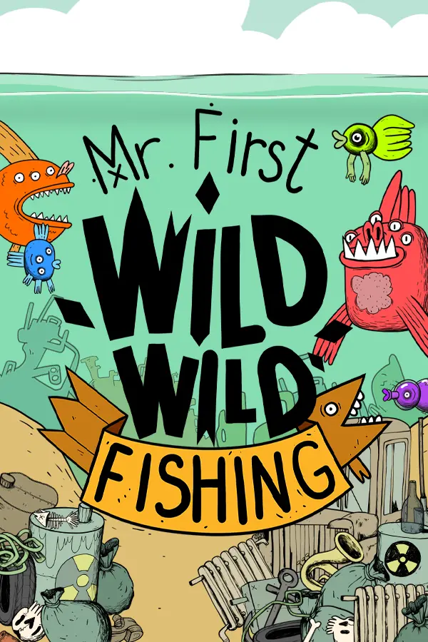 Wild Wild Fishing Mr. First